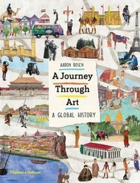 A Journey Through Art : A Global History