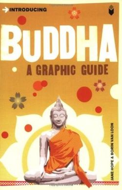 Introducing Buddha: A Graphic Guide