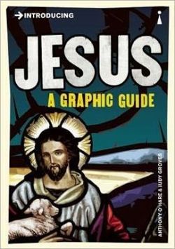 Introducing Jesus: A Graphic Guide