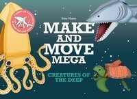 Make and Move Mega: Creatures of the Deep