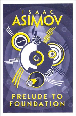 Asimov: Prelude to Foundation