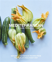 Mediterranean Naturally nourishing recipes 