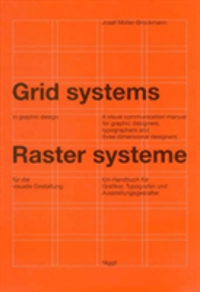 Grid Systems in Graphic Design "A Visual Communication Manual for Graphic Designers, Typographers and Three Dimensional Designers"
