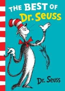 The Best of Dr. Seuss : The Cat in the Hat, the Cat in the Hat Comes Back, Dr. Seuss’s ABC