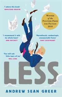 Less. Winner of the Pulitzer Prize for Fiction 2018